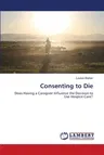 Consenting to Die