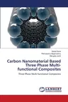 Carbon Nanomaterial Based Three Phase Multi-functional Composites