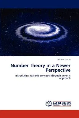 Number Theory in a Newer Perspective