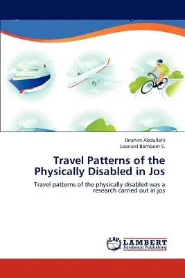 Travel Patterns of the Physically Disabled in Jos