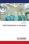 Staff Satisfaction In Hospital