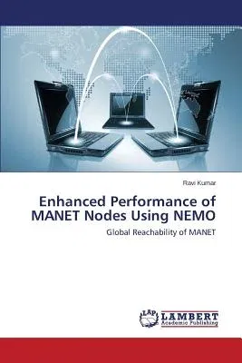 Enhanced Performance of MANET Nodes Using NEMO