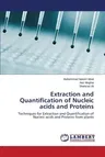 Extraction and Quantification of Nucleic Acids and Proteins