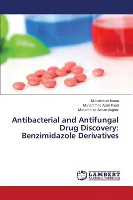 Antibacterial and Antifungal Drug Discovery: Benzimidazole Derivatives