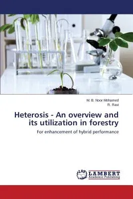 Heterosis - An overview and its utilization in forestry