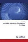 Introduction to Information Entropy