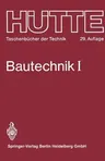 Bautechnik (29. Aufl. 1974. Softcover Reprint of the Original 29th 1974)