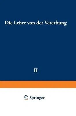 Die Lehre Von Der Vererbung (4. Aufl. 1952. Softcover Reprint of the Original 4th 1952)