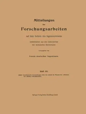 Experimentelle Untersuchungen Über Den Abfluß Des Wassers Bei Vollkommenen Schiefen Ueberfallwehren (1910)