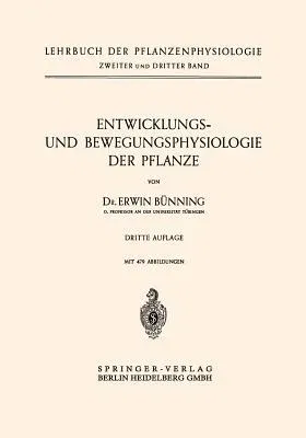 Entwicklungs- Und Bewegungsphysiologie Der Pflanze (3. Aufl. 1953)