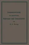 Chemische Zusammensetzung Der Menschlichen Nahrungs- Und Genussmittel (Softcover Reprint of the Original 1st 1879)