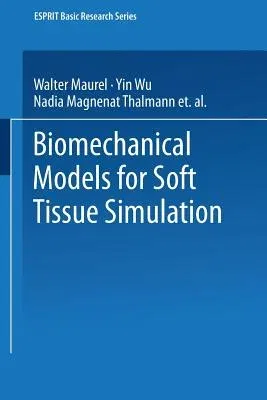 Biomechanical Models for Soft Tissue Simulation (1998)