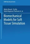 Biomechanical Models for Soft Tissue Simulation (1998)