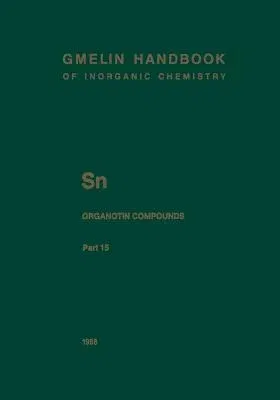 Sn Organotin Compounds: Dibutyltin-Oxygen Compounds (1988. Softcover Reprint of the Original 8th 1988)