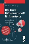 Handbuch Betriebswirtschaft Für Ingenieure (Softcover Reprint of the Original 3rd 2000)