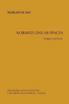 Normed Linear Spaces (Softcover Reprint of the Original 3rd 1973)