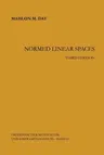 Normed Linear Spaces (Softcover Reprint of the Original 3rd 1973)