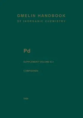 Pd Palladium: Palladium Compounds (1989. Softcover Reprint of the Original 8th 1989)