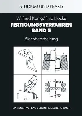 Fertigungsverfahren: Blechbearbeitung (3. Aufl. 1995. Softcover Reprint of the Original 3rd 1995)