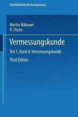 Vermessungskunde (3. Aufl. 1949. Softcover Reprint of the Original 3rd 1949)