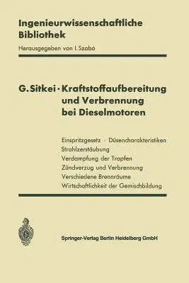 Kraftstoffaufbereitung Und Verbrennung Bei Dieselmotoren (Softcover Reprint of the Original 1st 1964)