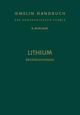 Lithium: Ergänzungsband (8. Aufl. 1960. Softcover Reprint of the Original 8th 1960)