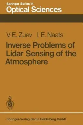 Inverse Problems of Lidar Sensing of the Atmosphere (Softcover Reprint of the Original 1st 1983)