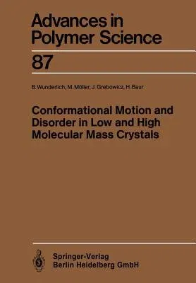 Conformational Motion and Disorder in Low and High Molecular Mass Crystals (Softcover Reprint of the Original 1st 1988)