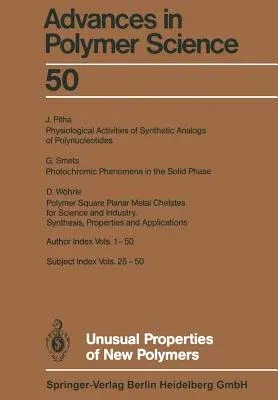 Unusual Properties of New Polymers (Softcover Reprint of the Original 1st 1983)