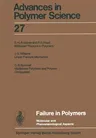 Failure in Polymers: Molecular and Phenomenological Aspects (Softcover Reprint of the Original 1st 1978)