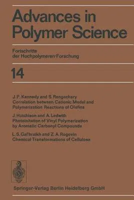 Advances in Polymer Science: Fortschritte Der Hochpolymeren-Forschung (Softcover Reprint of the Original 1st 1974)