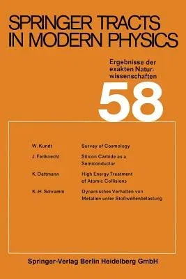 Springer Tracts in Modern Physics: Ergebnisse Der Exakten Naturwissenschaften (Softcover Reprint of the Original 1st 1971)