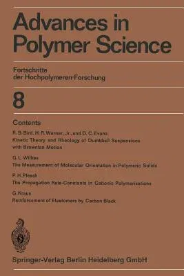 Advances in Polymer Science: Fortschritte Der Hochpolymeren-Forschung (Softcover Reprint of the Original 1st 1971)