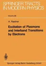 Excitation of Plasmons and Interband Transitions by Electrons (Softcover Reprint of the Original 1st 1980)