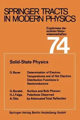 Solid-State Physics: Ergebnisse Der Exakten Naturwissenschaften (Softcover Reprint of the Original 1st 1974)