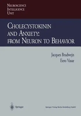 Cholecystokinin and Anxiety: From Neuron to Behavior (Softcover Reprint of the Original 1st 1995)