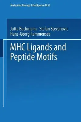 Mhc Ligands and Peptide Motifs (Softcover Reprint of the Original 1st 1997)