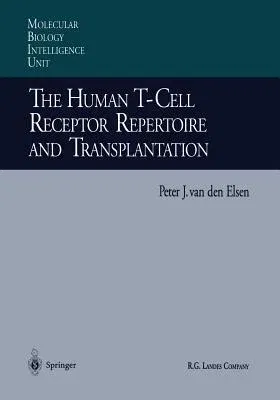 The Human T-Cell Receptor Repertoire and Transplantation (Softcover Reprint of the Original 1st 1995)