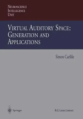 Virtual Auditory Space: Generation and Applications (Softcover Reprint of the Original 1st 1996)