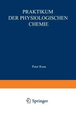 Praktikum Der Physiologischen Chemie: Erster Teil. Fermentmethoden (Softcover Reprint of the Original 1st 1926)