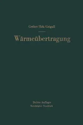 Die Grundgesetze Der Wärmeübertragung (3. Aufl. 1957. Softcover Reprint of the Original 3rd 1957)