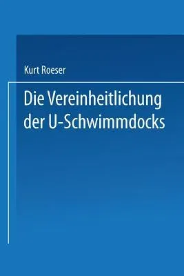 Die Vereinheitlichung Der ⊔-Schwimmdocks (1922)