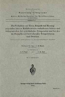 Das Verhalten Von Eisen, Rotguß Und Messing Gegenüber Den in Kaliabwässern Enthaltenen Salzen Und Salzgemischen Bei Gewöhnlicher Temperatur Und Bei Den Im