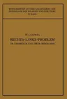 Das Rechts-Links-Problem Im Tierreich Und Beim Menschen: Mit Einem Anhang Rechts-Links-Merkmale Der Pflanzen (Softcover Reprint of the Original 1st 1932)