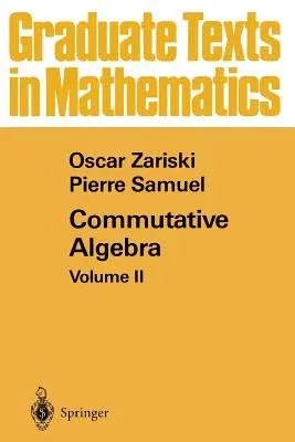 Commutative Algebra: Volume II (Softcover Reprint of the Original 1st 1960)