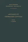 Mechanics of Generalized Continua: Proceedings of the Iutam-Symposium on the Generalized Cosserat Continuum and the Continuum Theory of Dislocations w