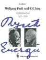 Wolfgang Pauli Und C. G. Jung: Ein Briefwechsel 1932-1958 (1992)