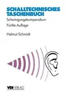 Schalltechnisches Taschenbuch: Schwingungskompendium (5. Aufl. 1996. Softcover Reprint of the Original 5th 1996)