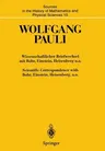 Wissenschaftlicher Briefwechsel Mit Bohr, Einstein, Heisenberg U.A. / Scientific Correspondence with Bohr, Einstein, Heisenberg A.O.: Band IV, Teil II