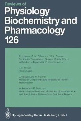 Reviews of Physiology, Biochemistry and Pharmacology (Softcover Reprint of the Original 1st 1995)